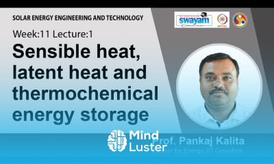 Lec 29 Sensible heat latent heat and thermochemical energy storage