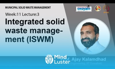 Lec 39 Integrated solid waste management ISWM