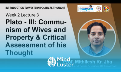 Lec 5 Communism of Wives and Property Critical Assessment of his Thought