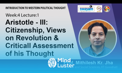 Lec 8 Aristotle III Citizenship Views on Revolution Criticall Assessment of his Thought