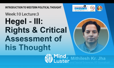 Lec 25 Hegel III Rights Critical Assessment of his Thought