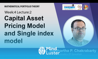 Lec 11 Capital Asset Pricing Model and Single index model