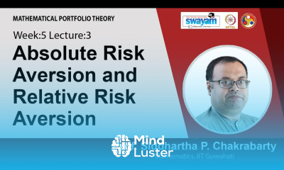 Lec 15 Absolute Risk Aversion and Relative Risk Aversion