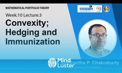 Lec 30 Convexity Hedging and Immunization