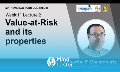 Lec 32 Value at Risk and its properties