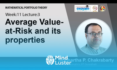 Lec 33 Average Value at Risk and its properties