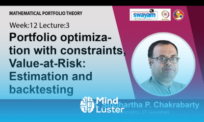 Lec 36 Portfolio optimization with constraints Value at Risk Estimation and backtesting