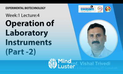 Lec 4 Operation of Laboratory Instruments Part 2