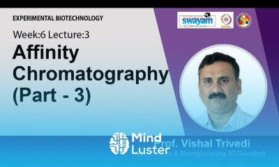Lec 25 Affinity Chromatography Part 3