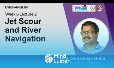 Lec 17 Jet Scour and River Navigation