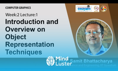 Lec 5 Introduction and overview on object representation techniques