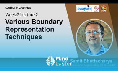 Lec 6 Various Boundary Representation Techniques