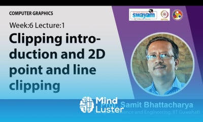 Lec 21 Clipping introduction and 2D point and line clipping