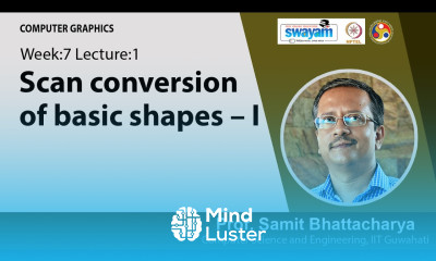 Lec 25 Scan conversion of basic shapes – I