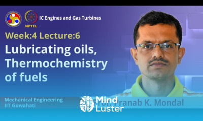 Lec 18 Lubricating oils Thermochemistry of fuels