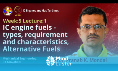 Lec 19 IC engine fuels types requirement and characteristics Alternative Fuels