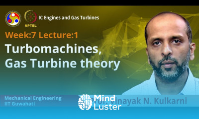 Lec 27 Turbomachines Gas Turbine theory