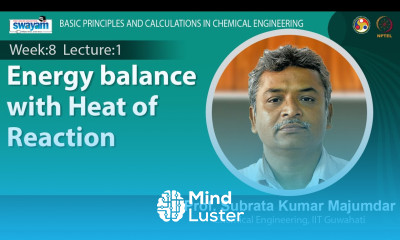 Lec 24 Energy balance with heat of reaction