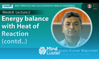 Lec 25 Energy balance with heat of reaction contd