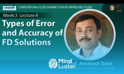 Learn Lec 9 Types of error and accuracy of FD solutions - Mind Luster