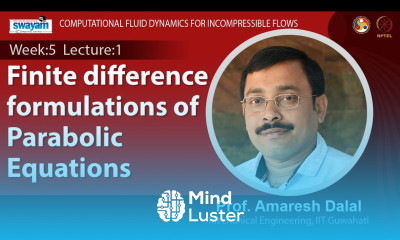 Lec 14 Finite difference formulations of Parabolic Equations