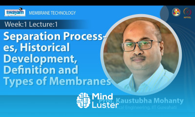 Lec 1 Separation Processes Historical Development Definition and Types of Membranes