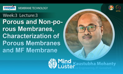 Lec 9 Porous and non porous membranes characterization of porous membranes and MF membrane
