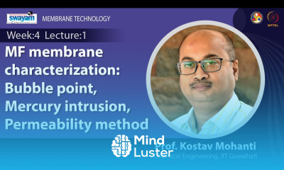 Lec 10 MF membrane characterization Bubble point Mercury intrusion Permeability method