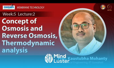 Lec 14 Concept of osmosis and reverse osmosis thermodynamic analysis