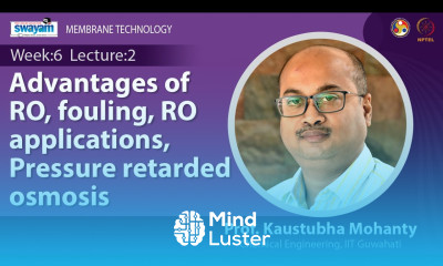 Lec 17 Advantages of RO fouling RO applications Pressure retarded osmosis