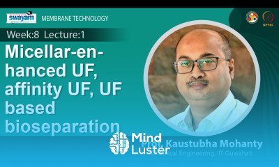 Lec 22 Micellar enhanced UF affinity UF UF based bioseparation