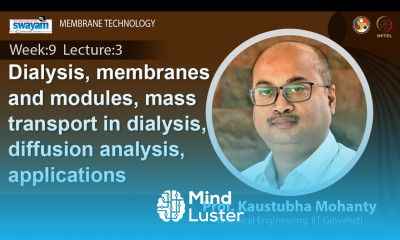 Lec 27 Dialysis membranes and modules mass transport in dialysis diffusion analysis applications