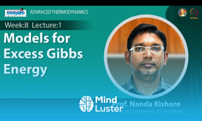 Lec 20 Models for Excess Gibbs Energy