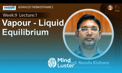 Lec 23 Vapour Liquid Equilibrium