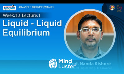 Lec 26 Liquid Liquid Equilibrium