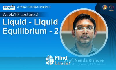 Lec 27 Liquid Liquid Equilibrium 2