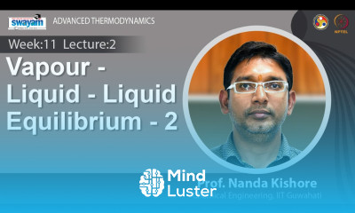 Lec 29 Vapour Liquid Liquid Equilibrium 2
