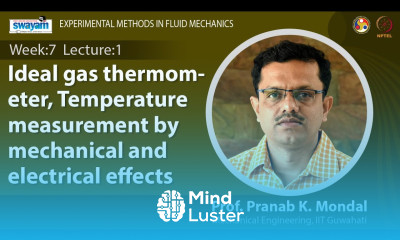 Lec 23 Ideal gas thermometer Temperature measurement by mechanical and electrical effects