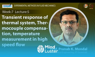 Lec 27 Transient response of thermal system Thermocouple compensation high speed flow