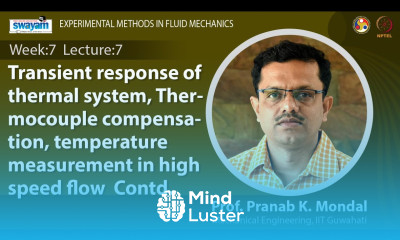 Lec 29 Transient response of thermal system Thermocouple compensation high speed flow Contd