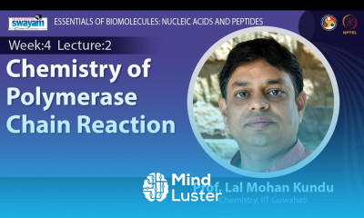 Lec 11 Chemistry of Polymerase Chain Reaction
