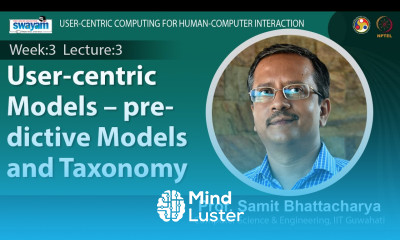 Lec 12 User centric models – predictive models and taxonomy