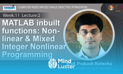 Learn Lec 28 MATLAB inbuilt functions Nonlinear Mixed Integer Nonlinear ...