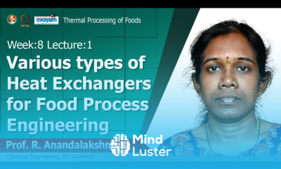 Lec 21 Various types of heat exchangers for food process engineering