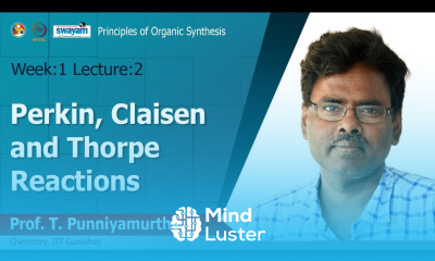 Lec 2 Perkin Claisen and Thorpe Reactions
