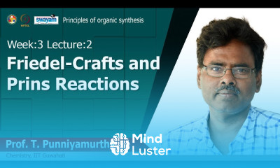 Lec 6 Friedel Crafts and Prins Reactions