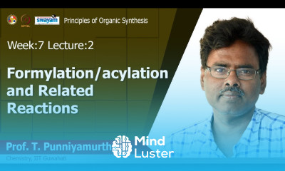 Lec 14 Formylation acylation and related reactions