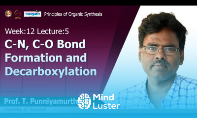Lec 30 C N C O bond formation and decarboxylation