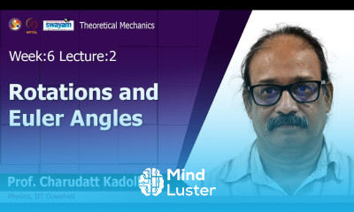 Lec 20 Rotations and Euler Angles