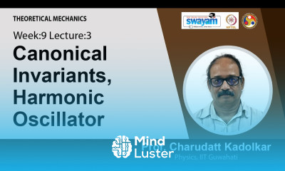 Lec 32 Canonical Invariants Harmonic Oscillator